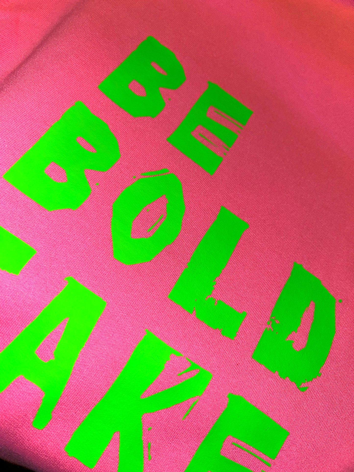 Be Bold hoodie