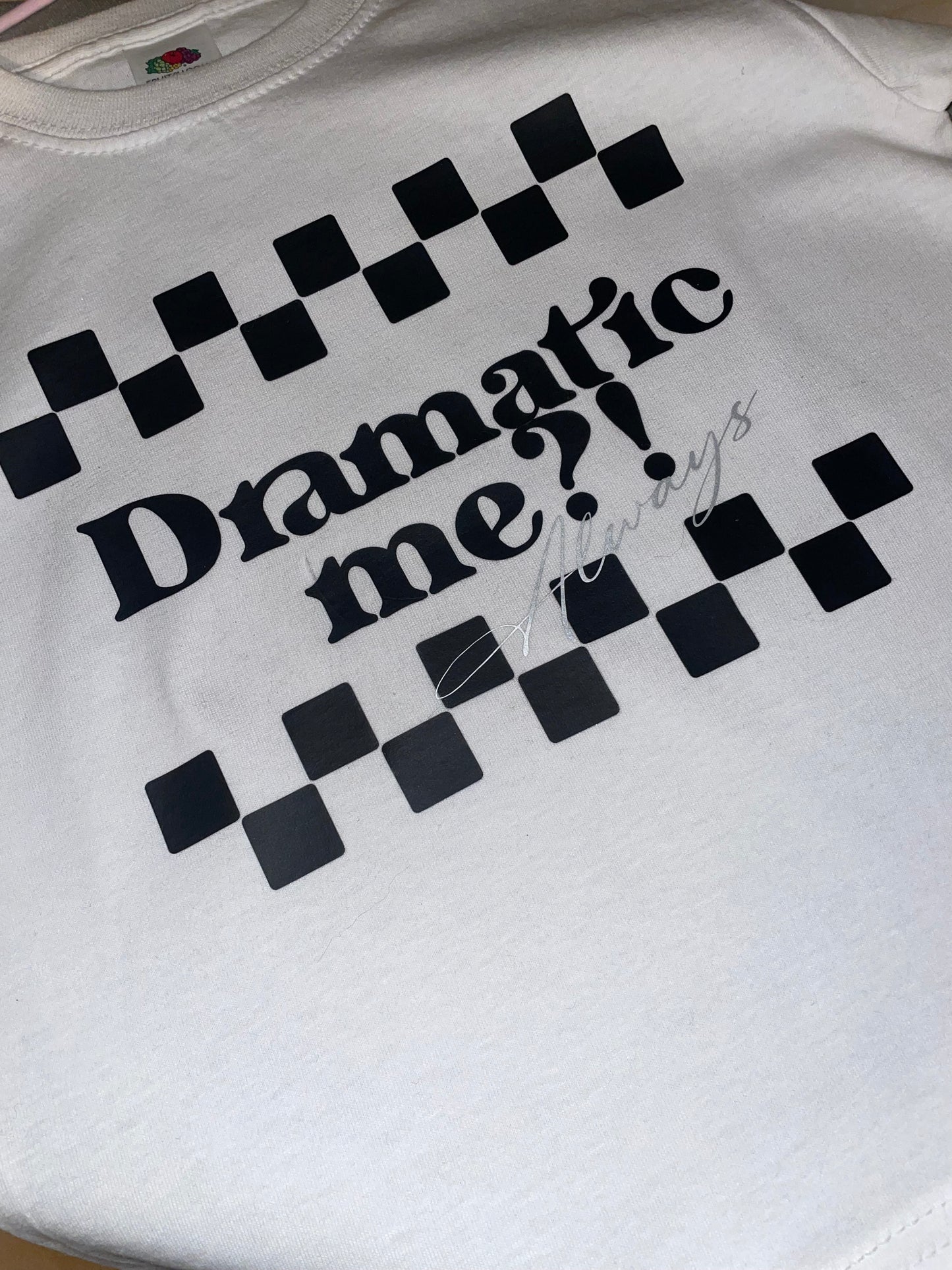 Dramatic me?! T-shirt