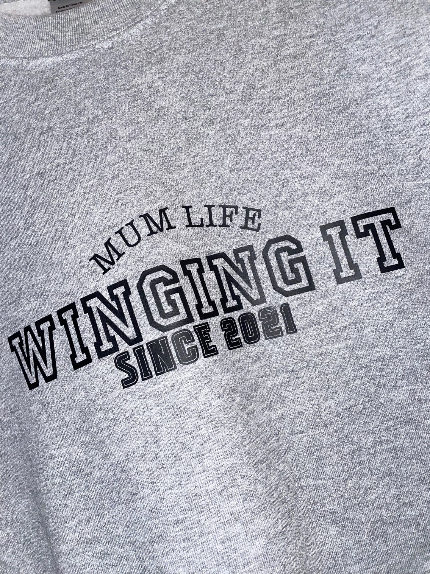 Mum Life Winging It sweatshirt