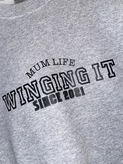 Mum Life Winging It sweatshirt