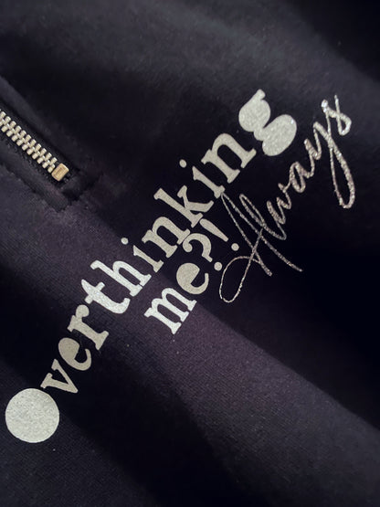 Overthinking me?! Cropped 1/4 zip sweatshirt
